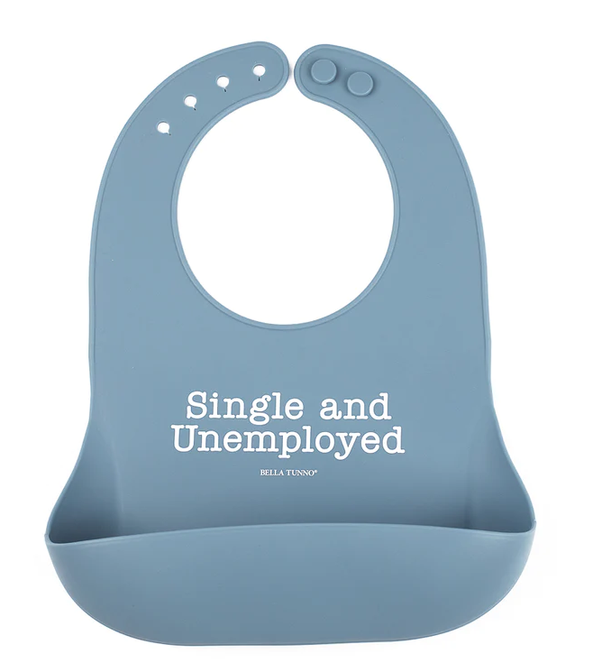 Single & Unemployed Wonder Bib